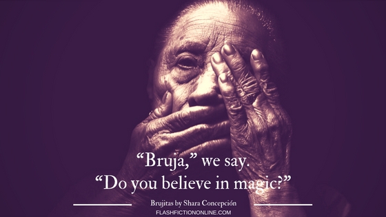 Brujitas by Shara Concepcion in Flash Fiction Online