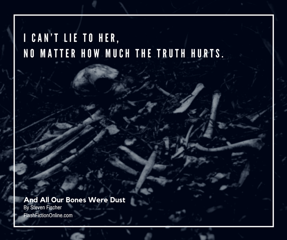 And All Our Bones Were Dust